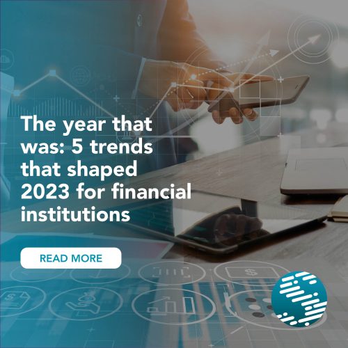 The year that was: 5 trends that shaped 2023 for financial institutions: Sandstone Technology The year that was: 5 trends that shaped 2023 for financial institutions: Sandstone Technology