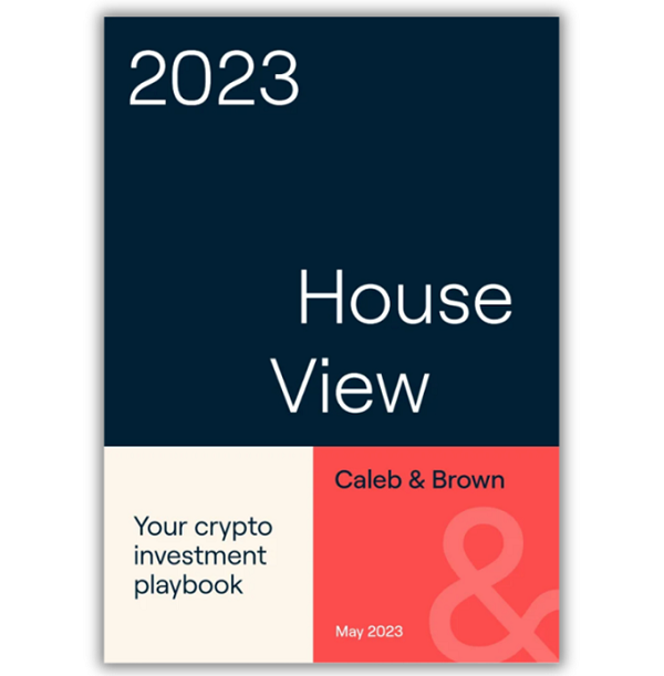 Caleb & Brown launches inaugural House View research report, providing insights for crypto asset investors Caleb & Brown launches inaugural House View research report, providing insights for crypto asset investors